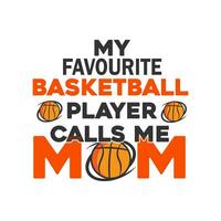 mon préféré basketball joueur appels moi maman, basketball t chemise conception vecteur