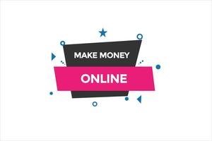 Nouveau faire argent en ligne site Internet, Cliquez sur bouton, niveau, signe, discours, bulle bannière, vecteur