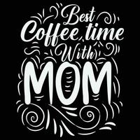 meilleur café temps avec maman chemise impression modèle vecteur