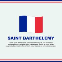 Saint barthélémy drapeau Contexte conception modèle. Saint barthélémy indépendance journée bannière social médias poste. conception vecteur