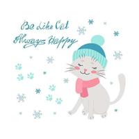 chat dans un chapeau d'hiver, soyez comme un chat, lettrage toujours heureux. vecteur