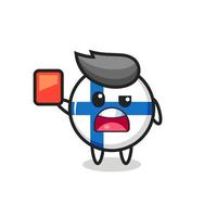 insigne du drapeau finlandais mascotte mignonne comme arbitre donnant un carton rouge vecteur