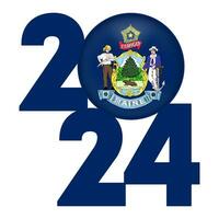 2024 bannière avec Maine Etat drapeau à l'intérieur. vecteur illustration.