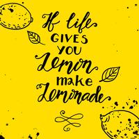Si la vie te donne des citrons faire une limonade. Citation de motivation vecteur