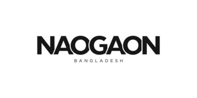 Naogaon dans le bangladesh emblème. le conception Caractéristiques une géométrique style, vecteur illustration avec audacieux typographie dans une moderne Police de caractère. le graphique slogan caractères.