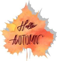Feuille d'automne aquarelle de vecteur avec lettrage bonjour fond d'automne