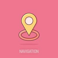 icône d'emplacement de broche de dessin animé de vecteur dans le style comique. carte de navigation, pictogramme d'illustration de signe gps. concept d'effet d'éclaboussure d'affaires de broche.