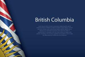 drapeau Britanique Colombie, Etat de Canada, isolé sur Contexte avec fond vecteur