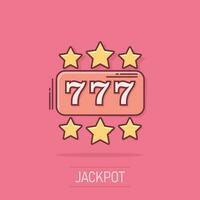 icône de machine à sous de casino de dessin animé de vecteur dans le style comique. 777 pictogramme d'illustration de signe de jackpot. concept d'effet d'éclaboussure d'entreprise gagnant de casino.