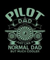 pilote papa comme une Ordinaire papa mais glacière jet avion T-shirt conception. vecteur