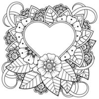 fleur de mehndi avec cadre en forme de coeur. décoration en ornement oriental ethnique, doodle. vecteur