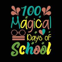 100 magique journées de école typographie T-shirt pour imprimer. vecteur
