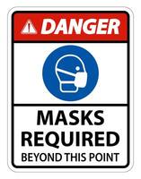 Masques de danger requis au-delà de ce point signe isoler sur fond blanc, vector illustration eps.10