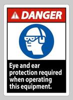 panneau de danger protection oculaire et auditive requise lors de l'utilisation de cet équipement vecteur