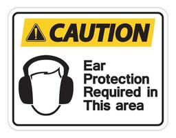Attention protection auditive requise dans ce signe de symbole de zone sur fond blanc, illustration vectorielle vecteur
