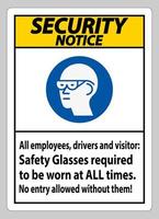 avis de sécurité signer tous les employés, conducteurs et visiteurs, lunettes de sécurité obligatoires à porter en tout temps vecteur