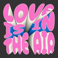 futuriste 3d typographie. rose, bleu et blanc texte, slogan, autocollant - l'amour est dans le air. vecteur