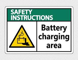 Consignes de sécurité signe de la zone de chargement de la batterie sur fond transparent vecteur