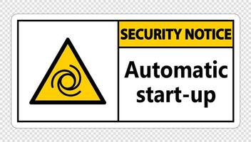 avis de sécurité signe de démarrage automatique sur fond transparent vecteur