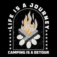 la vie est une périple camping est une DEVIATION, camping T-shirt conception vecteur. vecteur