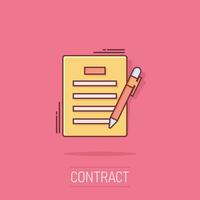 icône d'accord de contrat dans le style comique. feuille de document avec pictogramme d'illustration de dessin animé de vecteur de stylo. arrangement de contrat effet splash de concept d'entreprise.