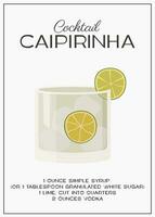 Caipirinha cocktail garni avec tranche de chaux. classique alcoolique boisson recette. été apéritif affiche. minimaliste branché impression avec alcoolique boire. vecteur plat illustration.