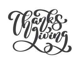 Texte de calligraphie de joyeux thanksgiving, vector illustration illustrée typographie isolé sur fond blanc. Citation positive. Brosse moderne dessinée à la main. T-shirt imprimé
