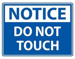 panneau d'avis ne touchez pas et veuillez ne pas toucher vecteur