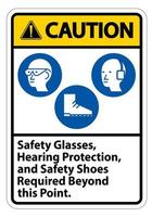 Attention signe lunettes de sécurité, protection auditive et chaussures de sécurité nécessaires au-delà de ce point sur fond blanc vecteur