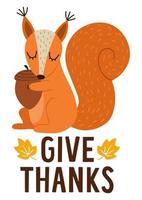 carte ou bannière de jour de thanksgiving avec l'écureuil et le gland mignons. illustration vectorielle d'automne avec des animaux de la forêt et du texte. remerciez la carte de voeux ou l'invitation vecteur