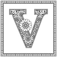 lettre v faite de fleurs dans le style mehndi. page de livre de coloriage. illustration vectorielle de contour à la main. vecteur