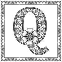 lettre q faite de fleurs dans le style mehndi. page de livre de coloriage. illustration vectorielle de contour à la main. vecteur