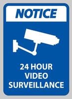 Avis de surveillance vidéo 24 heures de vidéosurveillance signe vecteur