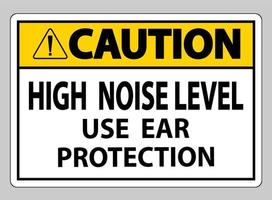 Attention, niveau de bruit élevé, utilisez une protection auditive sur fond blanc vecteur