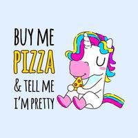 illustration vectorielle de citation de licorne mignonne, licorne mangeant de la pizza vecteur