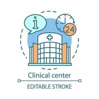 icône de concept de centre clinique. illustration de ligne mince d'idée de médecine et de soins de santé. système d'information hospitalier. soins et aide aux patients. 24 heures de travail. dessin de contour isolé de vecteur. trait modifiable vecteur