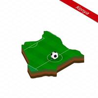 isométrique carte de Kenya avec football champ. Football Balle dans centre de Football terrain. vecteur