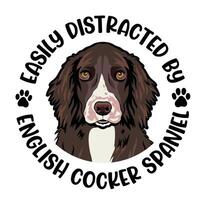 facilement distraits par Anglais cocker épagneul chien typographie T-shirt conception gratuit vecteur