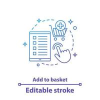 ajouter à l'icône de concept de panier. shopping en ligne. illustration de ligne mince idée d'achat numérique. sélectionner des éléments. dessin de contour isolé de vecteur. trait modifiable vecteur