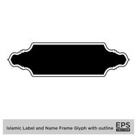 islamique étiquette et Nom Cadre glyphe avec contour noir rempli silhouettes conception pictogramme symbole visuel illustration vecteur