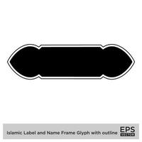 islamique étiquette et Nom Cadre glyphe avec contour noir rempli silhouettes conception pictogramme symbole visuel illustration vecteur