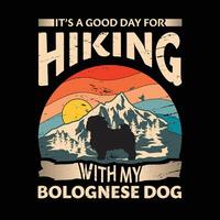 c'est une bien journée pour randonnée avec mon bolognaise chien typographie T-shirt conception vecteur
