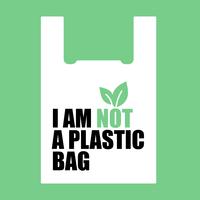 Je ne suis pas un sac en plastique. vecteur