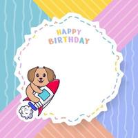 carte de voeux de joyeux anniversaire avec un personnage de dessin animé de chien mignon. illustration vectorielle vecteur