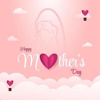 content les mères journée mai 10e avec 3d cœur et silhouette de bébé et mère illustration vecteur