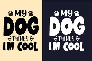 mes choses de chien je suis cool typographie chien citations design vecteur