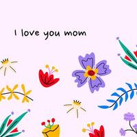 je l'amour vous maman - phrase. les mères journée vacances. coloré audacieux abstrait fleurs. plat illustration. conception modèles pour carte postale, bannière, affiche. vecteur