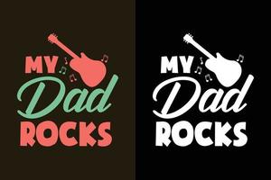 mon père rocks typographie conception de t-shirt pour la fête des pères vecteur