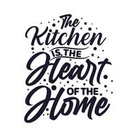 la cuisine est le cœur du slogan de conception de t-shirt de typographie à la maison vecteur