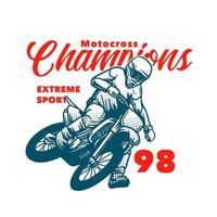 Les champions de motocross sport extrême t shirt design vector illustration retro vintage